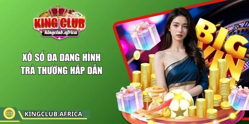 Xổ số đa dạng hình trả thưởng hấp dẫn